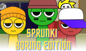 Sprunki: Boring Edition