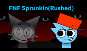 FNF Sprunkin (Rushed)